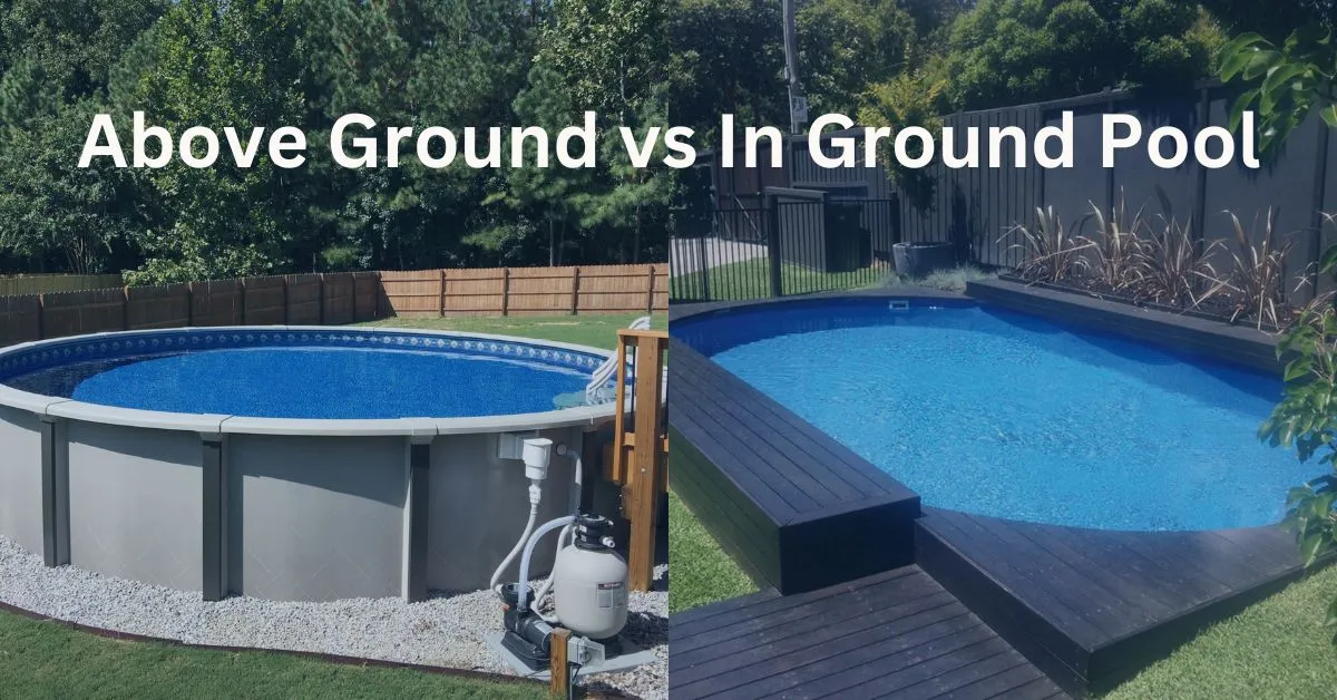 Above Ground vs in Ground Pool